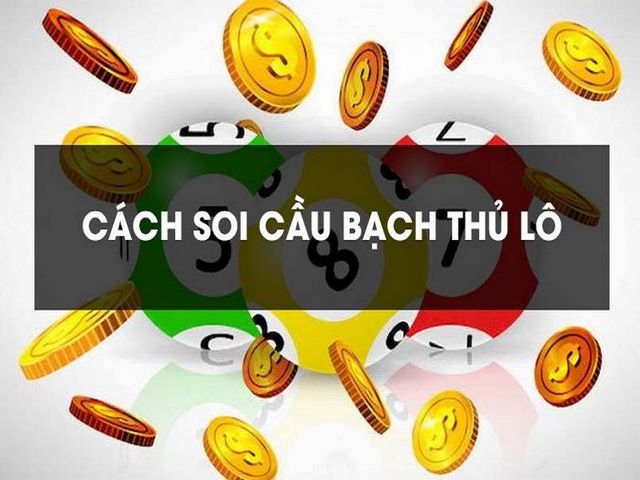 Soi cầu MB lô bạch thủ tỷ lệ trúng 99