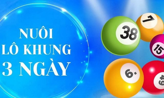 Lặp khung 3 ngày nuôi song thủ lô cực dễ